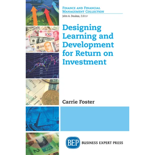 Designing Learning and Development for Return on Investment - Paperback