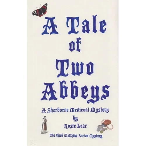 A Tale of Two Abbeys: The Third Sherbourne Medieval Mystery - Paperback