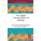The Digital Transformation of Banking - Hardcover