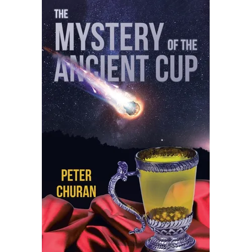 The Mystery of the Ancient Cup - Paperback