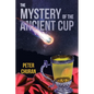 The Mystery of the Ancient Cup - Paperback