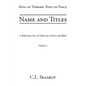 Name and Titles: A Reference List of Titles for God in the Bible - Paperback