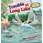Trouble At Long Lake - Hardcover