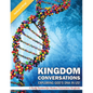 Kigdom Conversations Exploring God's DNA in Us!: A Family Devotional for Rainbow Conversations Storybooks - Paperback
