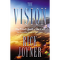 The Vision: The Final Quest and the Call: Two Bestselling Books in One Volume - Paperback