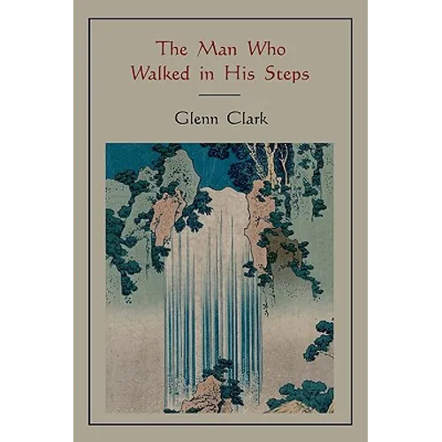 The Man Who Walked in His Steps - Paperback