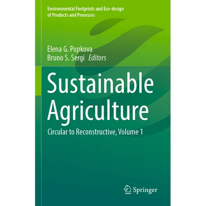 Sustainable Agriculture: Circular to Reconstructive, Volume 1 - Paperback