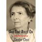 And Time Rolls on - Hardcover