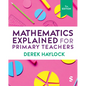 Mathematics Explained for Primary Teachers - Paperback