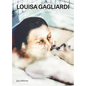 Louisa Gagliardi - Hardcover