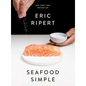 Seafood Simple: A Cookbook - Hardcover