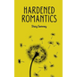 Hardened Romantics - Paperback