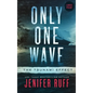 Only One Wave: The Tsunami Effect - Hardcover