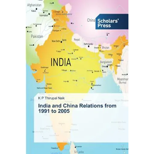 India and China Relations from 1991 to 2005 - Paperback