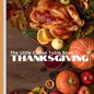 The Little Coffee Table Book: Thanksgiving: Explore intriguing facts about the history, traditions, and delightful nuances of the holiday. - Paperback