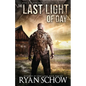 The Last Light of Day: A Dark Days of the After Prequel - Paperback