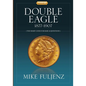 Type III Double Eagles 1877-1907: A Numismatic History & Analysis - Paperback