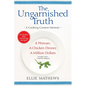 The Ungarnished Truth: A Cooking Contest Memoir - Paperback
