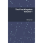 The First Kingdom Volume 1 - Hardcover