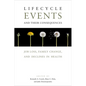 Lifecycle Events and Their Consequences: Job Loss, Family Change, and Declines in Health - Hardcover