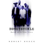 Honeysuckle: Based on a True Story - Hardcover