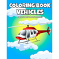 Coloring Book Vehicles: Cars, Planes And More From A-Z - Active Vehicles Coloring Book For Kids Ages 2-5 Years Old - Learn First Letter Alphab - Paperback