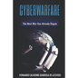 Cyber Warfare: History, Key Players, Attacks, Trends, and Keeping Yourself Safe in the Cyber Age - Paperback