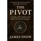 The Pivot - A Guide to Moving Forward When the Mission Changes - Paperback