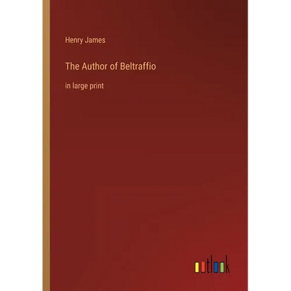 The Author of Beltraffio: in large print - Paperback
