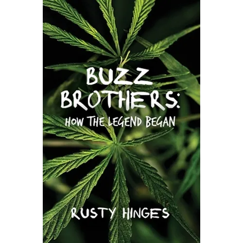 Buzz Brothers: How the Legend Began - Paperback