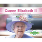 Queen Elizabeth II: The World's Longest-Reigning Monarch: The World's Longest-Reigning Monarch - Library Binding