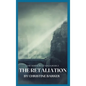 The Retaliation: The White Wolf Saga Book 3 - Hardcover