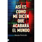 Asi Es Como Me Dicen Que Acabara El Mundo - Paperback