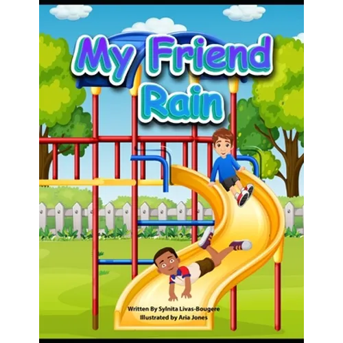 My Friend Rain - Paperback