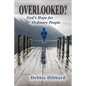 Overlooked?: God's Hope for Ordinary People - Paperback