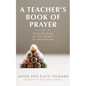 A Teacher's Book of Prayer - Paperback