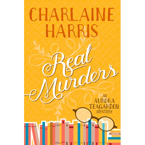 Real Murders: An Aurora Teagarden Mystery - Paperback
