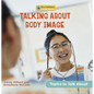 Talking about Body Image - Library Binding