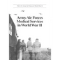 Army Air Forces Medical Services in World War II - Paperback