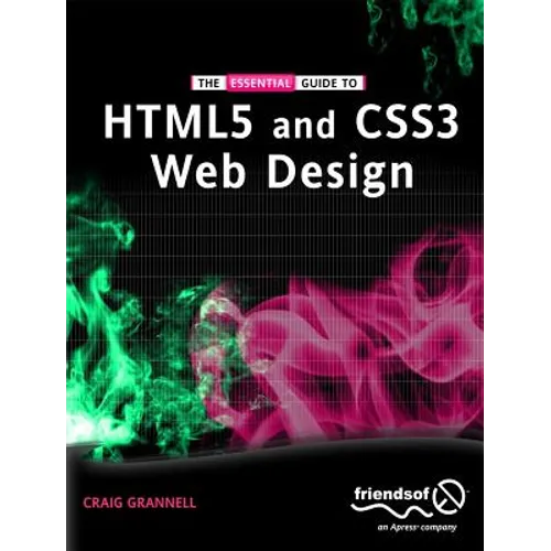 The Essential Guide to Html5 and Css3 Web Design - Paperback