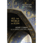 All the World an Icon: Henry Corbin and the Angelic Function of Beings - Paperback