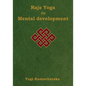 Raja Yoga or Mental development: A Series of Lessons in Raja Yoga (Large Print Edition) - Paperback