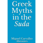 Greek Myths in the Suda - Paperback