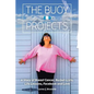 The Buoy Projects: A Story of Breast Cancer, Bucket-Lists, Life Lessons, Facebook and Love - Paperback