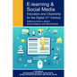E-Learning and Social Media: Education and Citizenship for the Digital 21st Century - Paperback