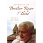 Journals of Brother Roger of Taizé, Volume 4: 1977-2005 - Paperback