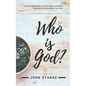 Who Is God?: An Encouraging Study of God's Nature, Attributes, and Transformative Work in Our Lives - Paperback