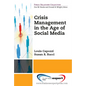 Crisis Management in the Age of Social Media - Paperback