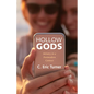 Hollow Gods: Idolatry in a Postmodern Context - Paperback