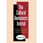 The Cultural Awareness Journal: For Those New to Cultural Awareness and Those Already on the Journey - Hardcover